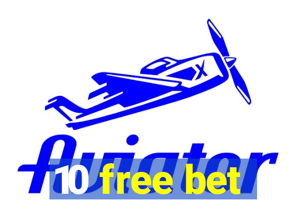 10 free bet